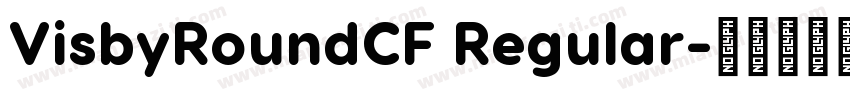 VisbyRoundCF Regular字体转换